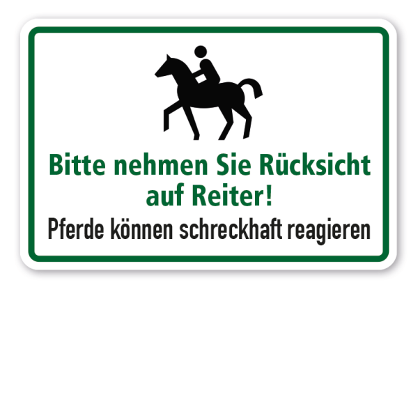 Schild Bitte nehmen Sie Rücksicht auf Reiter - Pferde können schreckhaft reagieren