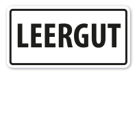 Hinweisschild Leergut Hinweisschild Leergut