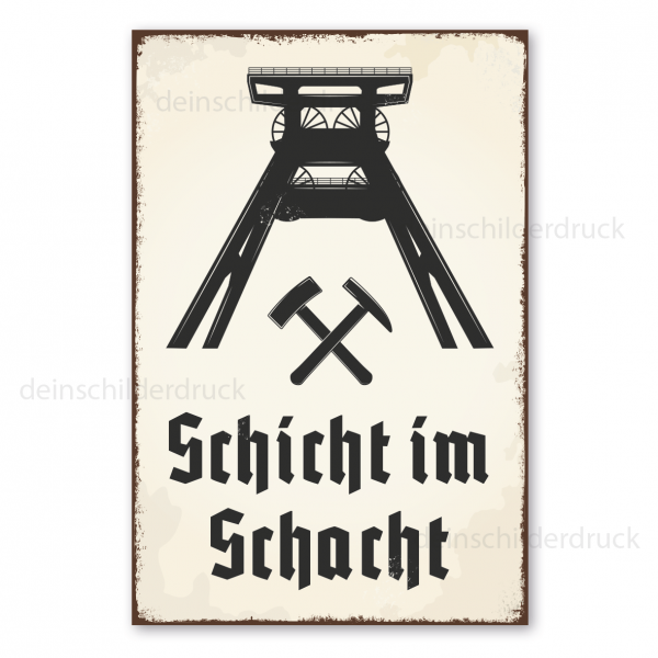 Bergbauschild Schicht im Schacht - mit Förderturm - in Retro-Ausführung