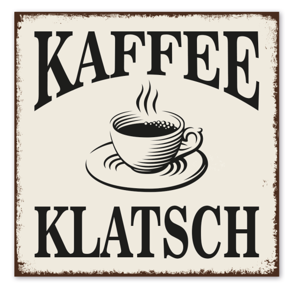 Retro Schild Kaffeeklatsch