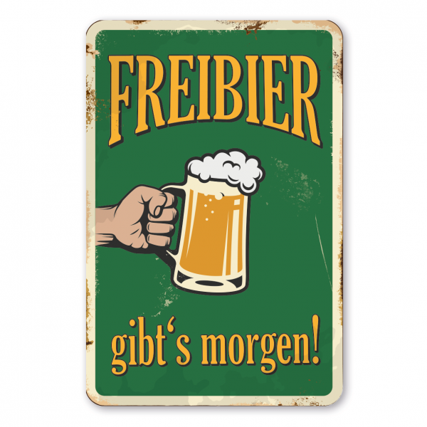 Retro Schild Freibier gibt's morgen - Bierschild