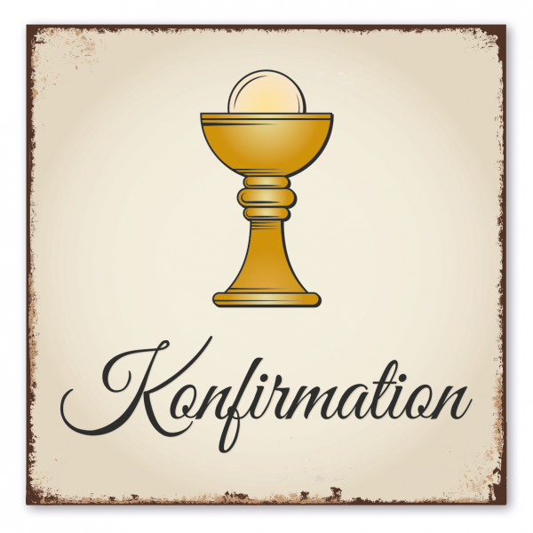 Schild für Konfirmation – mit Hostienkelch (Ziborium) – Retroausführung