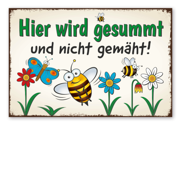 Retroschild / Vintage-Schild Hier wird gesummt und nicht gemäht - Bienenschild