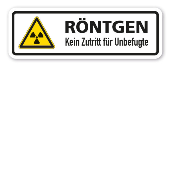 Warnschild Röntgen - Kein Zutritt für Unbefugte 02