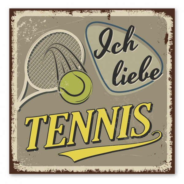 Retroschild / Vintage-Schild Ich liebe Tennis