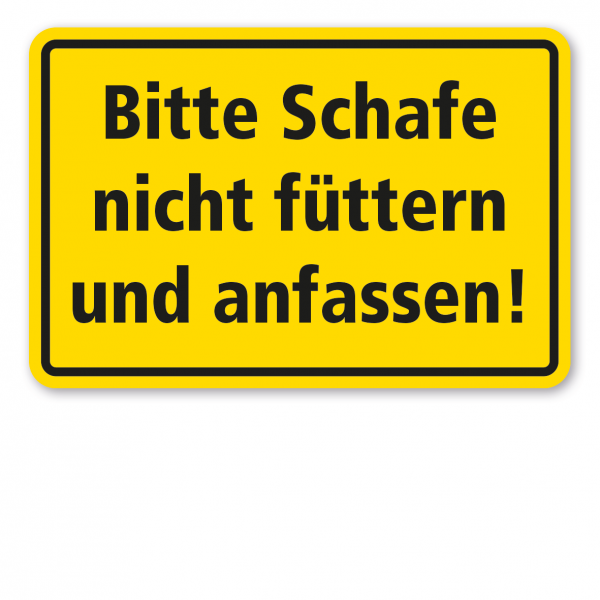 Weideschild Bitte Schafe nicht füttern und anfassen