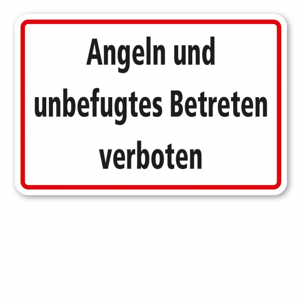 Textschild Angeln und unbefugtes Betreten verboten