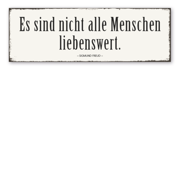 Retro Spruchschild Es sind nicht alle Menschen liebenswert