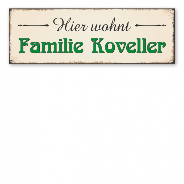 Retroschild / Vintage-Schild Hier wohnt Familie - mit Ihrem Namenseindruck oder Wunschtext