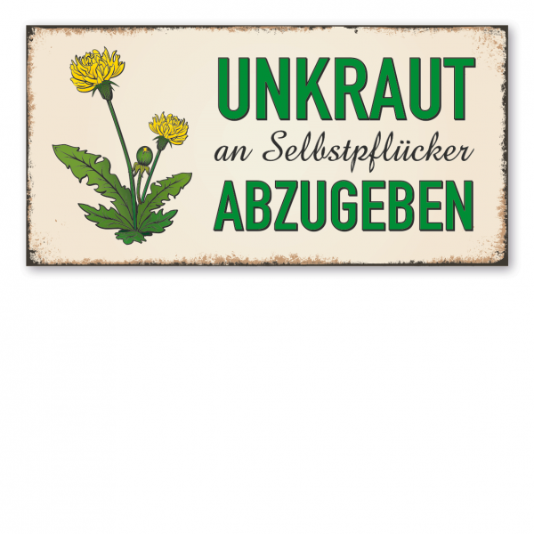 Retroschild / Vintage-Schild Unkraut an Selbstpflücker abzugeben