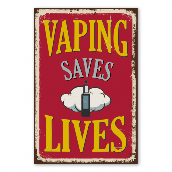 Retroschild / Vintage-Schild Vaping saves lives