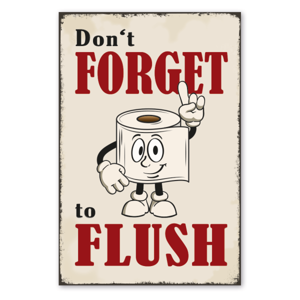 Retro Schild Don't forget to flush