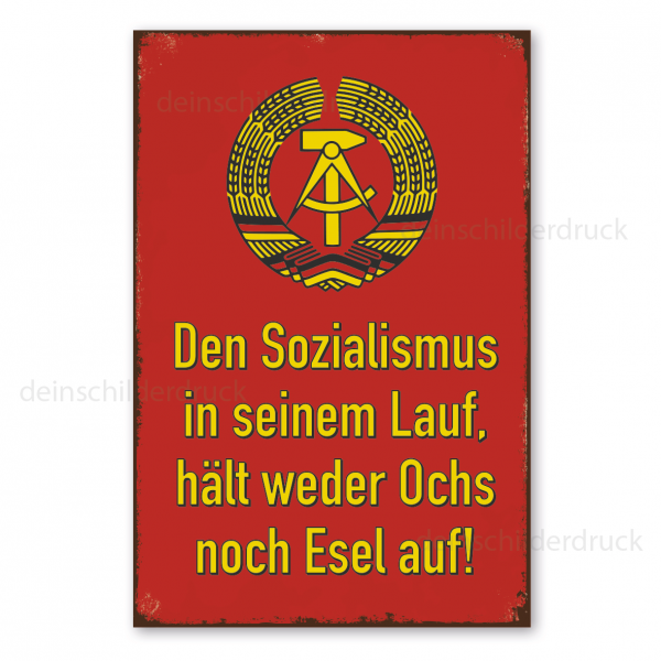 Retroschild / Vintage-Schild Den Sozialismus in seinem Lauf, hält weder Ochs noch Esel auf