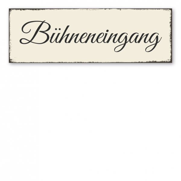 Retro Schild Bühneneingang