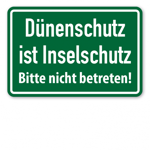 Schild Dünenschutz ist Inselschutz - Bitte nicht betreten