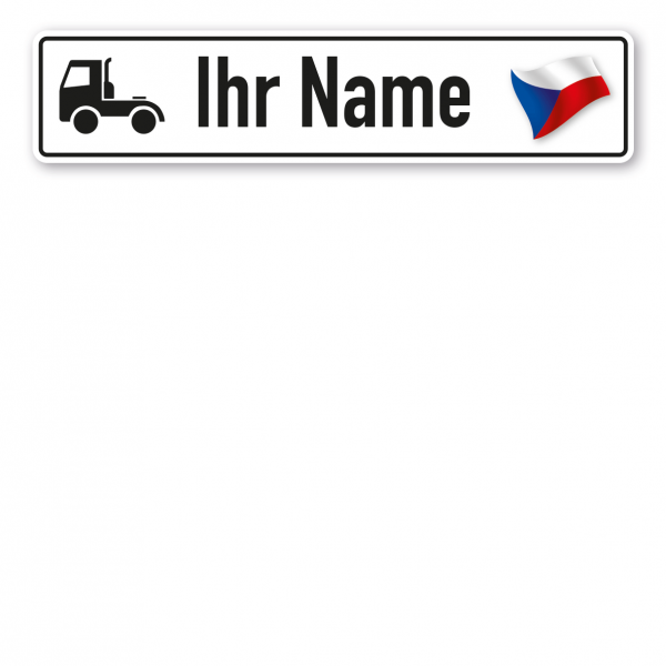 Truck / LKW - Schild mit Wunschtext und Landesflagge - Tschechische Republik (Tschechien)