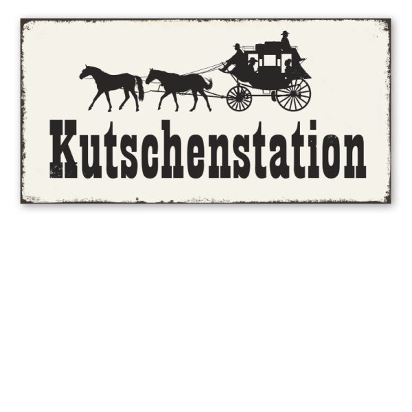 Retro Westernschild Kutschenstation