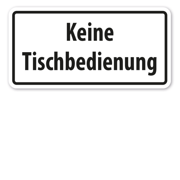 Hinweisschild Keine Tischbedienung