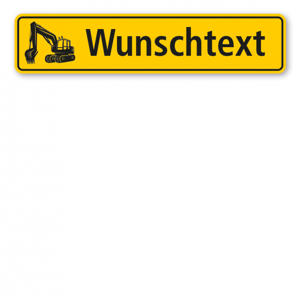 Bagger - Schild mit Wunschtext und Baggersymbol – gelb