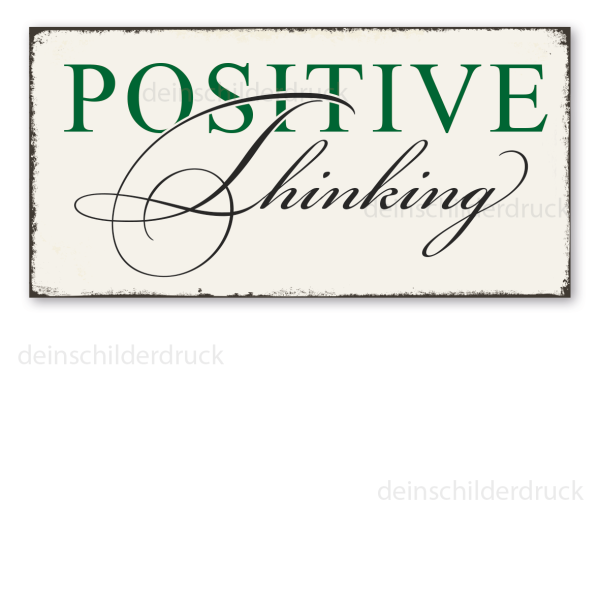 Retro Spruchschild Positive Thinking