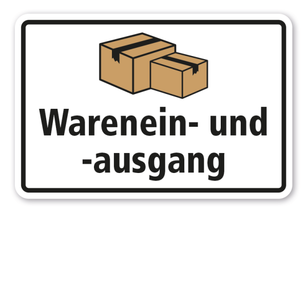 Betriebsschild Warenein- und -ausgang