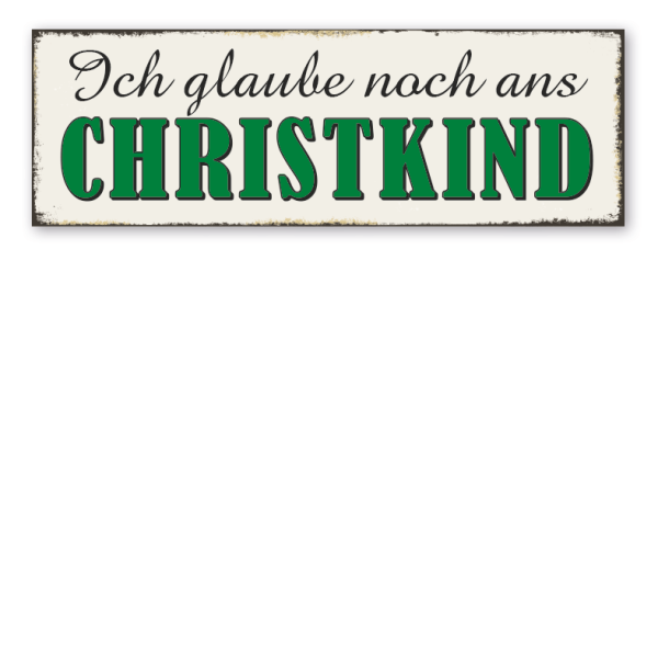 Retroschild Ich glaube noch ans Christkind