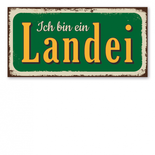 Retroschild / Vintage-Textschild Ich bin ein Landei