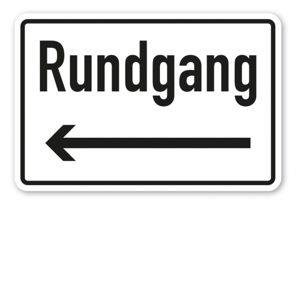 Hinweisschild Rundgang - mit Richtungspfeilen