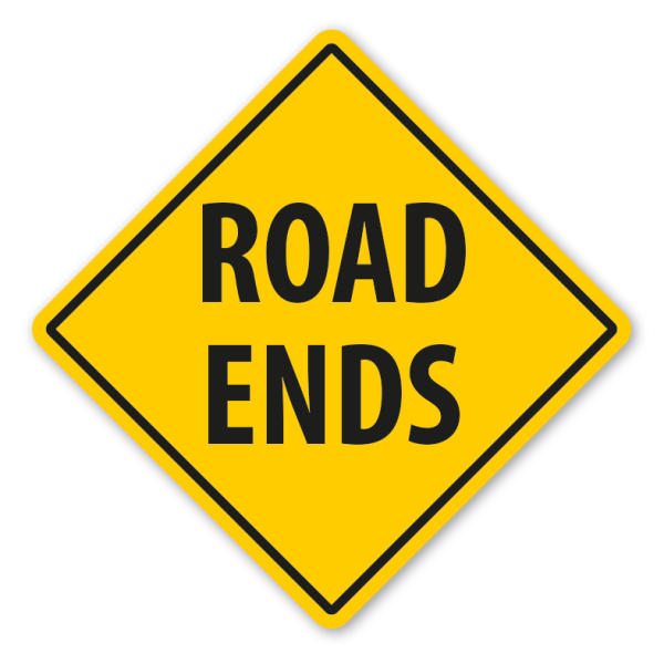 Warnschild Road ends