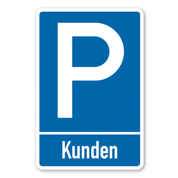 Parkplatzschild Kunden - mit einzeiligem Text - Verkehrsschild