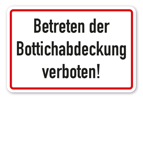 Schild Betreten der Bottichabdeckung verboten