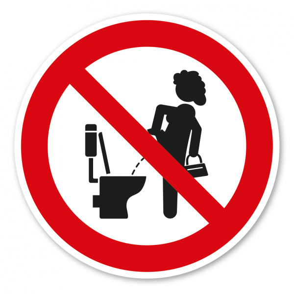 Lustiges Verbotszeichen Frauen dürfen im Stehen nicht urinieren (Pinkeln, Pissen)