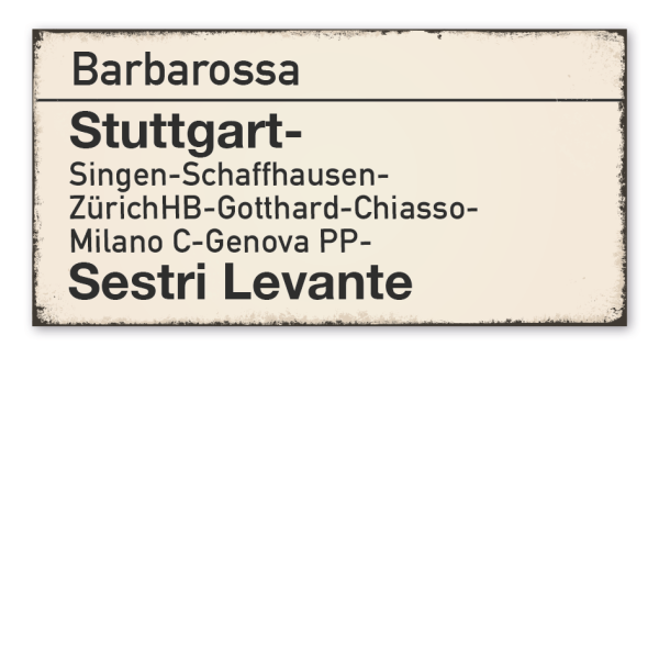 Retroschild - Zuglaufschild Barbarossa - Stuttgart - Sestri Levante - auch mit Ihrem Wunschtext – Zugschild
