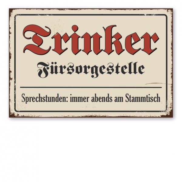 Retroschild / Vintage-Schild Trinker Fürsorgestelle - Sprechstunden immer abends am Stammtisch