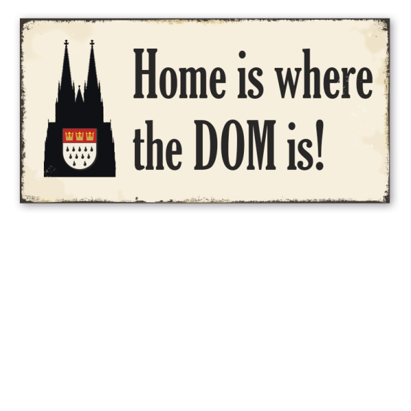 Retro Schild Home is where the DOM is