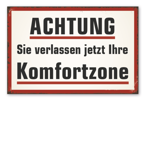 Retro Schild Achtung - Sie verlassen jetzt Ihre Komfortzone