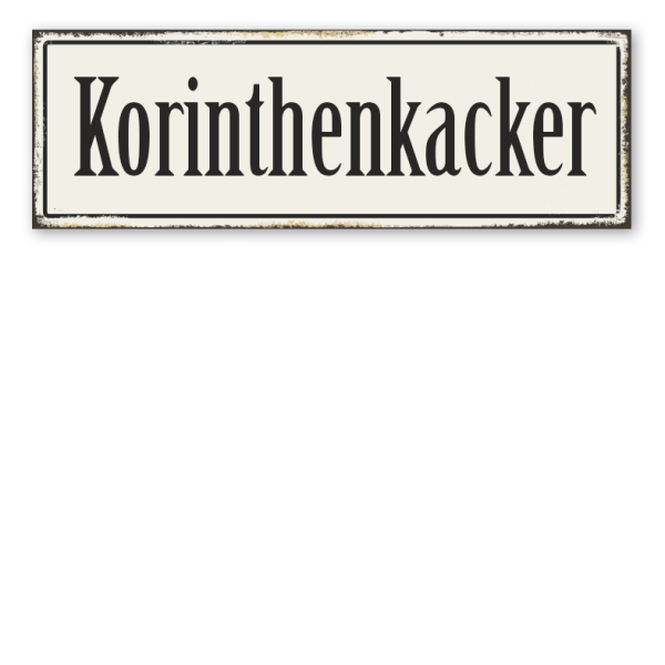 Retroschild Korinthenkacker