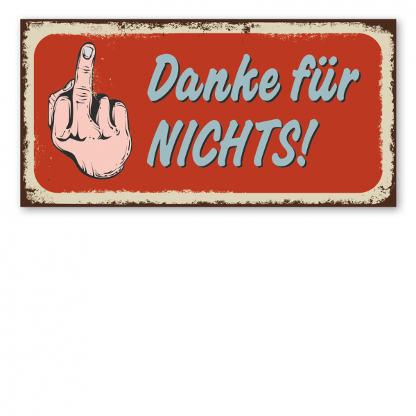 Retroschild / Vintage-Schild Danke für nichts