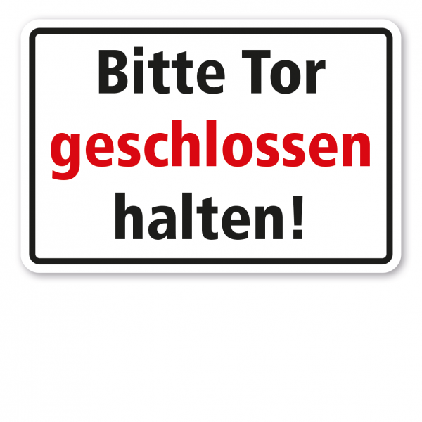 Weideschild Bitte Tor geschlossen halten!