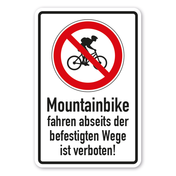 Verbotsschild Mountainbike fahren abseits der befestigten Wege ist verboten