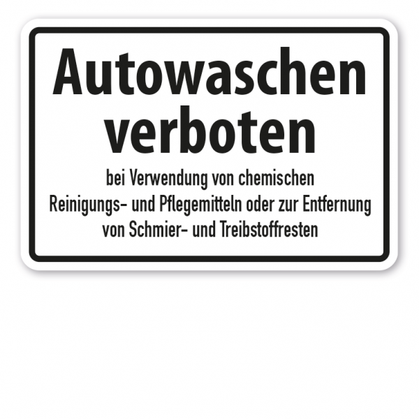 Vereinsschild Autowaschen verboten bei Verwendung von chemischen Reinigungs- und Pflegemitteln