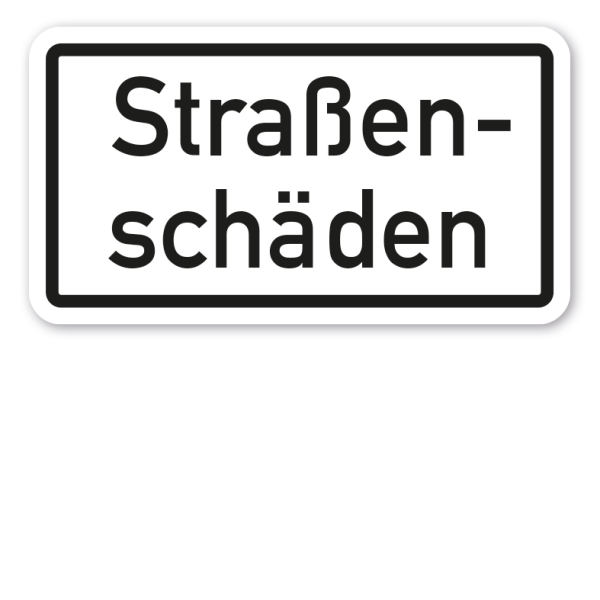 Zusatzzeichen Straßenschäden VZ-75