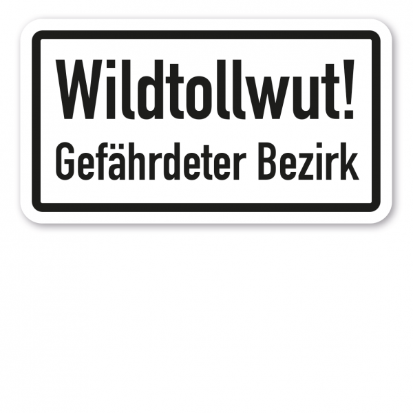 Zusatzzeichen Wildtollwut - gefährdeter Bezirk - Verkehrsschild VZ-2533