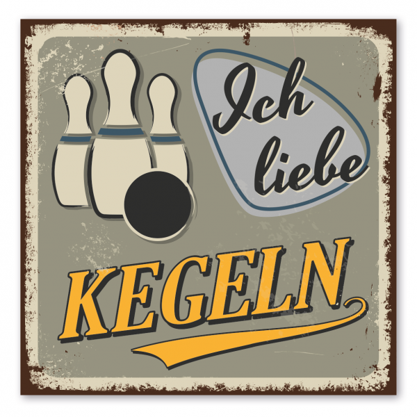 Retroschild / Vintage-Schild Ich liebe Kegeln