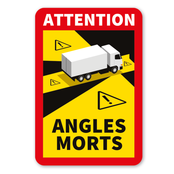 KFZ-Kennzeichnung Angles Morts (Toter Winkel) - In Frankreich für alle Fahrzeuge über 3,5 t vorgeschrieben