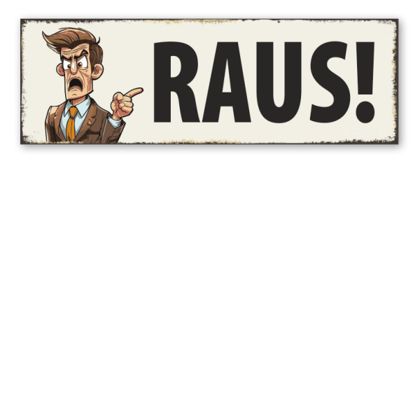 Retroschild Raus