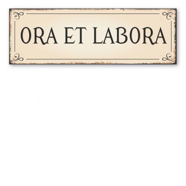 Spruchschild in Latein – Ora et labora - Bete und arbeite