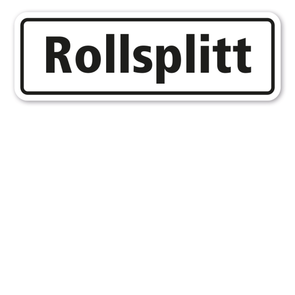 Schild Rollsplitt
