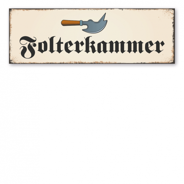 Retroschild / Vintage-Schild Folterkammer