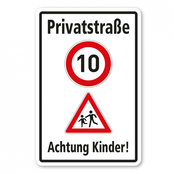 Verkehrsschild Privatstraße - 10 km/h - Achtung Kinder - Kombi